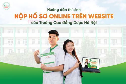 Hướng dẫn thí sinh nộp hồ sơ online trên website Trường Cao đẳng Dược Hà Nội năm 2026: Nhanh chóng - Thuận tiện - Chính xác