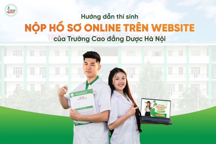 Hướng dẫn thí sinh nộp hồ sơ online trên website Trường Cao đẳng Dược Hà Nội năm 2026: Nhanh chóng - Thuận tiện - Chính xác